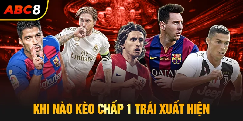 Khi nào trận đấu có kèo chấp 1 trái