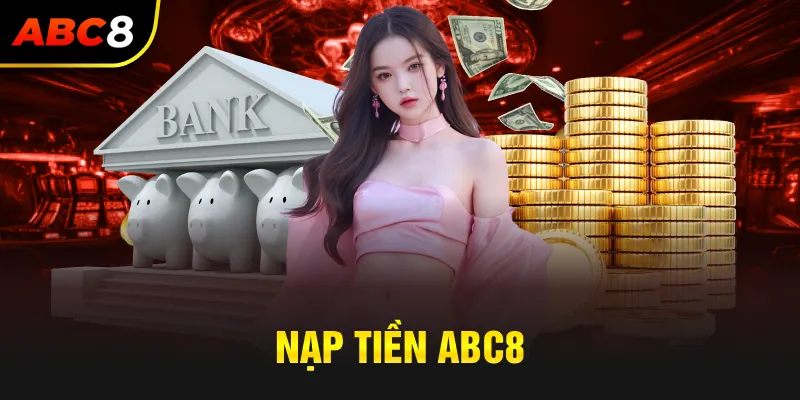 Nạp tiền ABC8